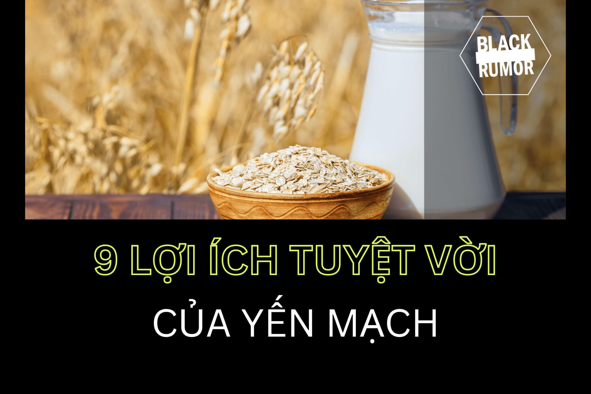 9 lợi ích tuyệt vời của yến mạch